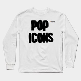 Pop Icons - 80s UK band logo Long Sleeve T-Shirt